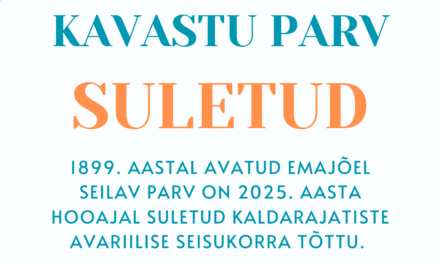 kavastu parv on suletud!