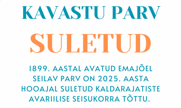kavastu parv on suletud!