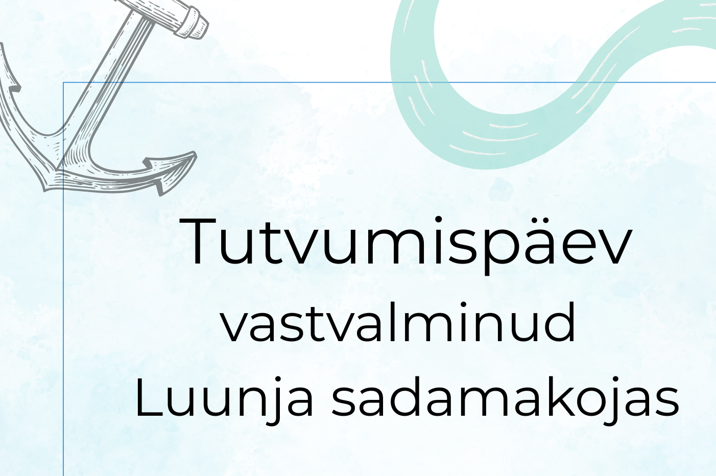 Avatakse Luunja jõesadamas sadamakoda