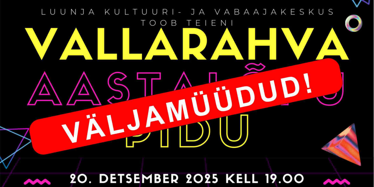 Luunja vallarahva jõulupeo piletid on välja müüdud!